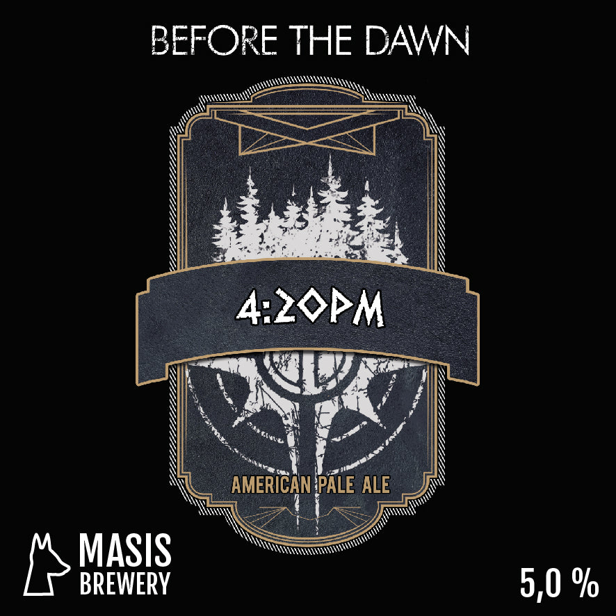 Before the Dawn: 4:20PM